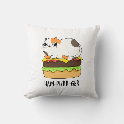 Ham_Purr_Ger Funny Kitty Cat Hamburger Pun Throw Pillow