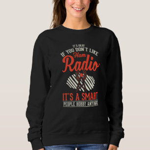 Ham Radio Amateur Radio Operator Sweatshirt
