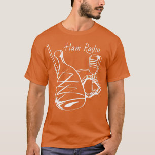 Ham Radio Funny Amateur Radio Gift  T-Shirt