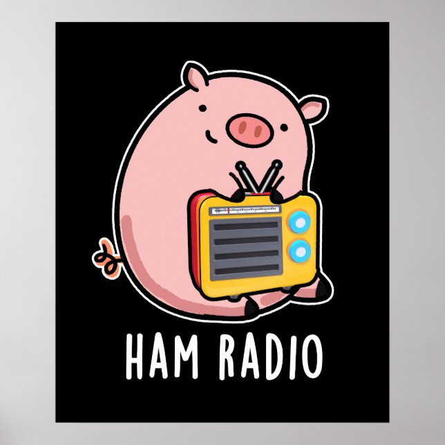 Ham Radio Funny Pig Pun Dark BG Poster (Front)