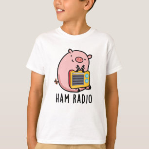 Ham Radio Funny Pig Pun  T-Shirt