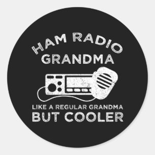 Ham Radio Grandma Like Regular Grandma But Cooler Classic Round Sticker