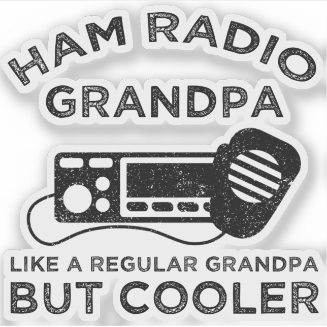Ham Radio Grandpa Like Regular Grandpa But Cooler Sticker (Front)