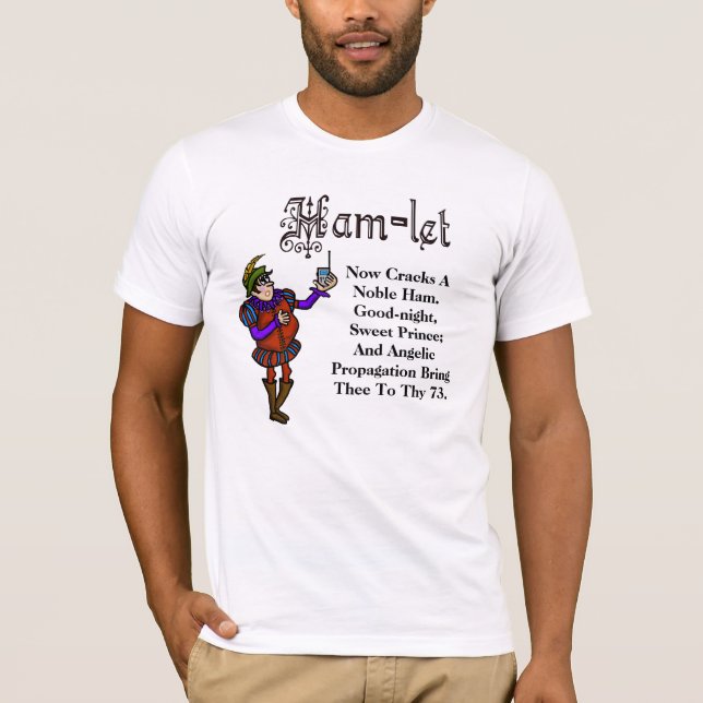 Ham Radio Hamlet Noble Prince Quote T-shirt (Front)