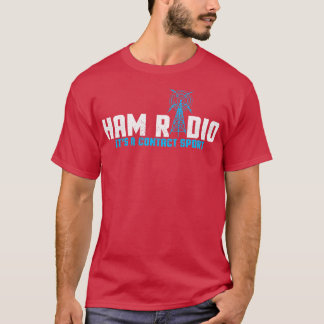 Ham Radio I Base Station I Amateur Radio T-Shirt