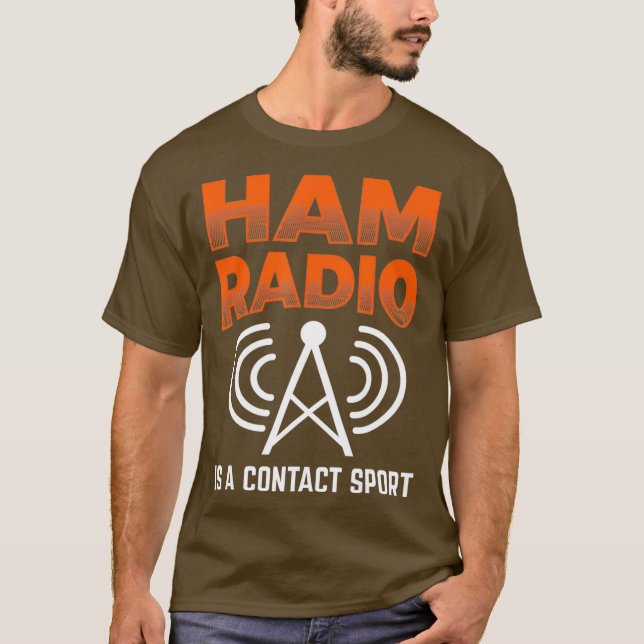 Ham Radio Is A Contact Sport Morse Code Operator T-Shirt (Front)