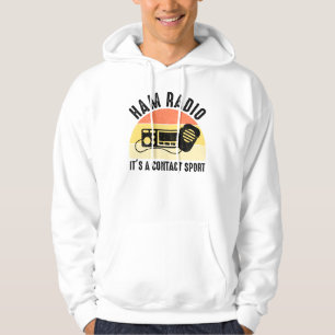 Ham Radio - It's A Contact Sport Hoodie