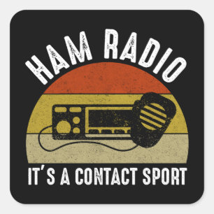Ham Radio - It's A Contact Sport Square Sticker