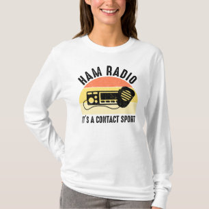 Ham Radio - It's A Contact Sport T-Shirt
