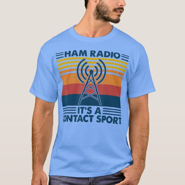 Ham Radio Its A Contact Sport Vintage T-Shirt (Front)