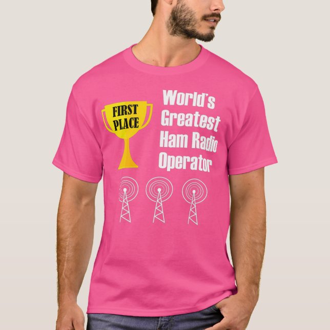 Ham Radio Operator Amateur Radio Funny Greatest T-Shirt (Front)