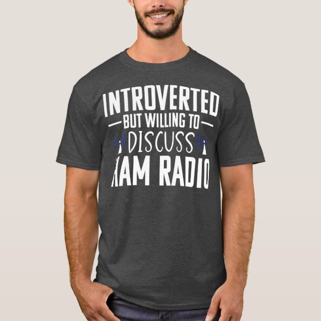Ham Radio Operator Amateur Radio Funny Introvert T-Shirt (Front)