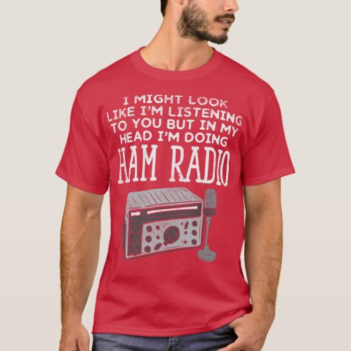 Ham Radio Operator CB Ham Amateur Radio 4  T_Shirt