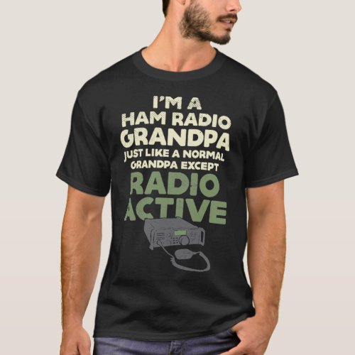 Ham Radio Operator CB Ham Amateur Radio  T_Shirt