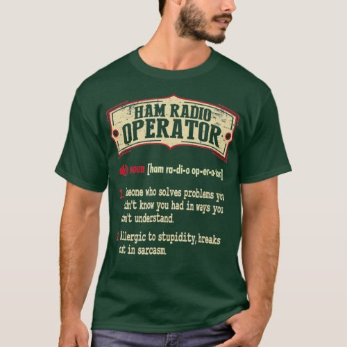 Ham Radio Operator Dictionary Term Sarcastic T_Shirt