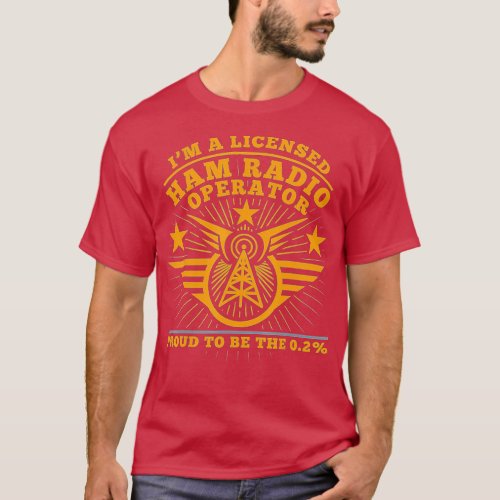 Ham Radio Operator Im a Licensed Ham Radio Profes T_Shirt