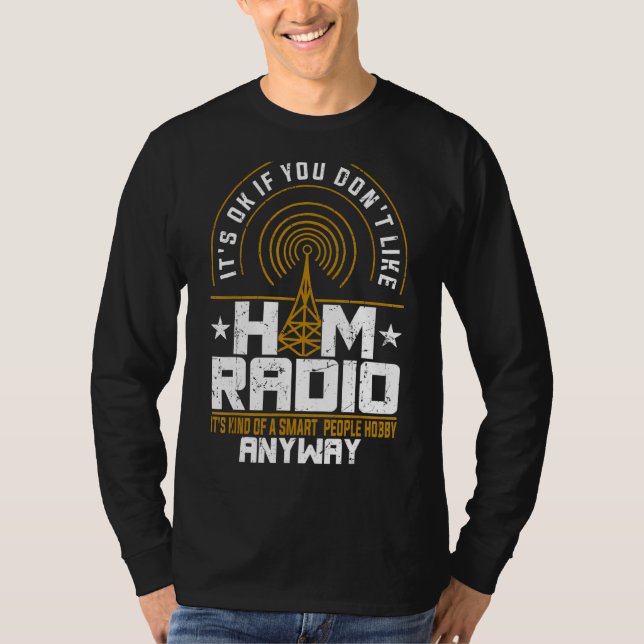 Ham Radio Operator Radio Amateur Morse Hobby Code T-Shirt (Front)