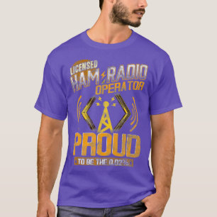 Ham Radio Operator Shortwave Enthusiast Proud 2 T-Shirt