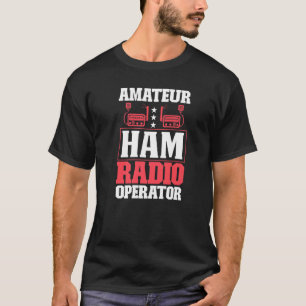 Ham Radio Radio Operator Amateur Radio Signal 2 T-Shirt