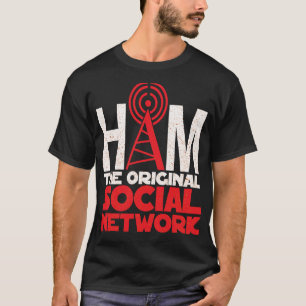 Ham Radio The Original Social Network T-Shirt