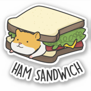 Ham Sandwich Funny Hamster Pun Sticker