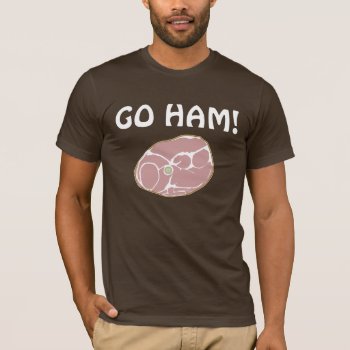 Ham T-shirt by styleuniversal at Zazzle