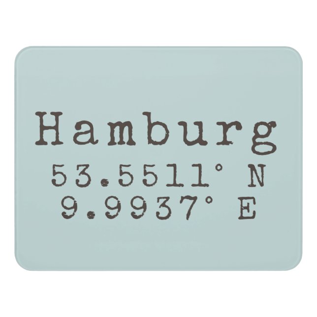Hamburg Germany Latitude Longitude Door Sign (Contemporary Front)