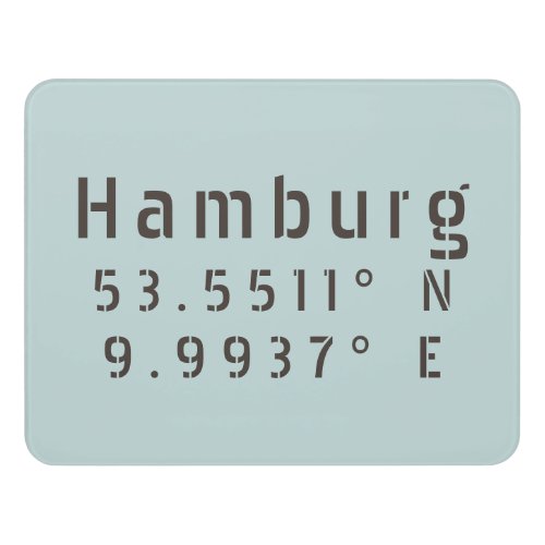 Hamburg Latitude Longitude Door Sign