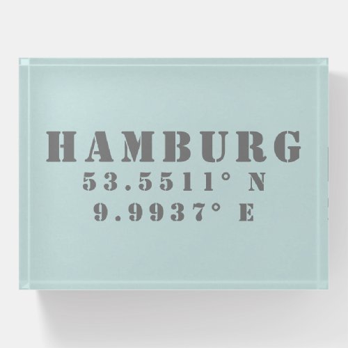 Hamburg Latitude Longitude  Paperweight