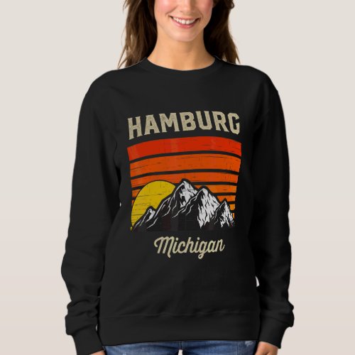 Hamburg Michigan Hometown City State Usa Sweatshirt