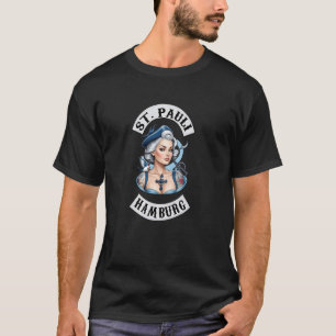 Hamburg St. Pauli Reeperbahn Harbour Sailor Tattoo T-Shirt
