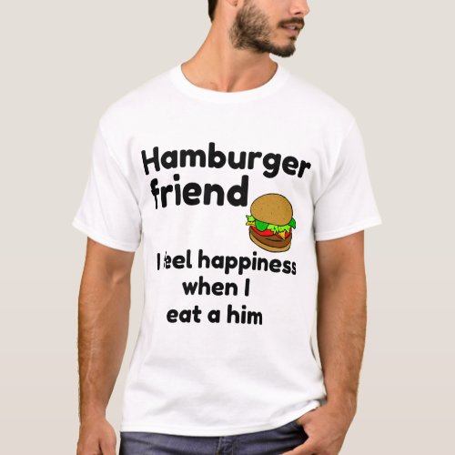 Hamburger friend T_Shirt