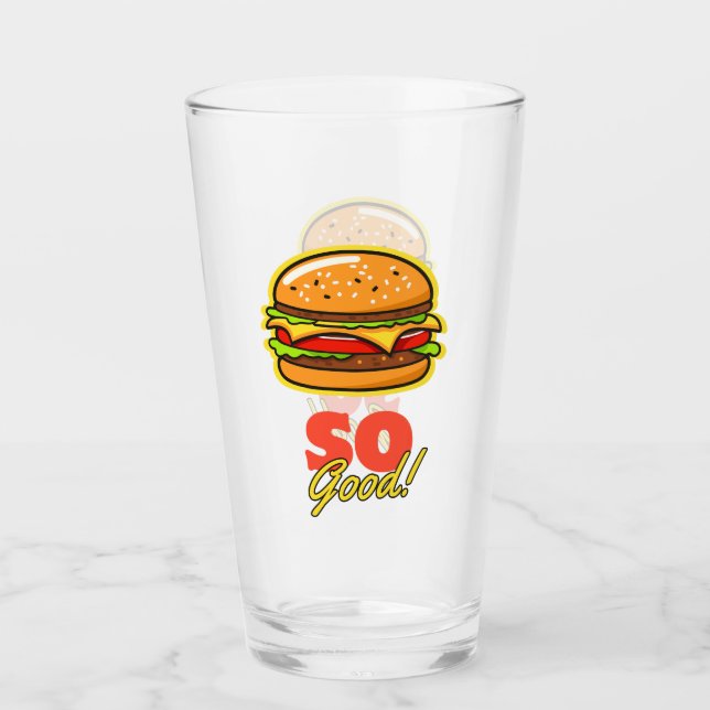 Hamburger So Good! Glass (Front)