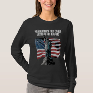 Hamburgers Per Eagle Instead  Patriotic Humor T-Shirt