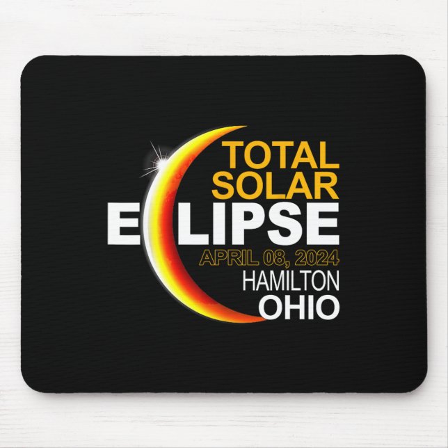Hamilton 2024 Solar Eclipse 2024 040824 Eclipse  Mouse Pad (Front)