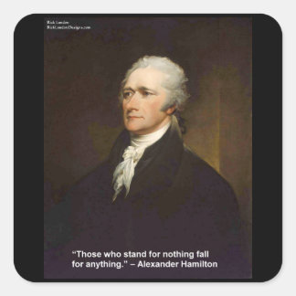 Hamilton Fall For Anything Quote Gift Square Sticker