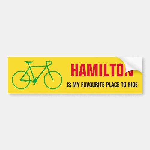 HAMILTON IS MY FAVOURITE PLACE TO RIDE Canada Bumper Sticker