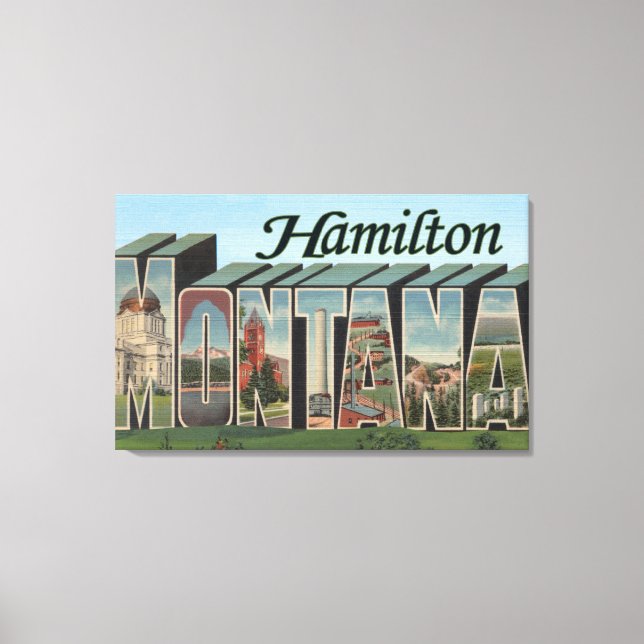 Hamilton, Montana - Large Letter Scenes Canvas Print (Front)