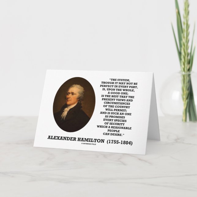 Hamilton System Not Be Perfect A Good One Quote Card (Front)