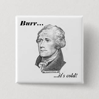 Hamilton's Last Words Pinback Button