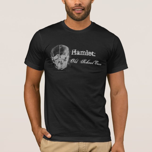 Hamlet: Old School Emo T-Shirt (Front)