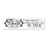 Hamlet "... own self be true ..." Quote Bumper Sticker