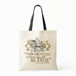 Hamlet "own self be true" Quote (Gold Version) Tote Bag