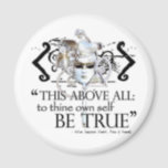 Hamlet "... own self be true ..." Quote Magnet