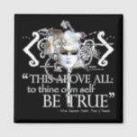 Hamlet "... own self be true ..." Quote Magnet