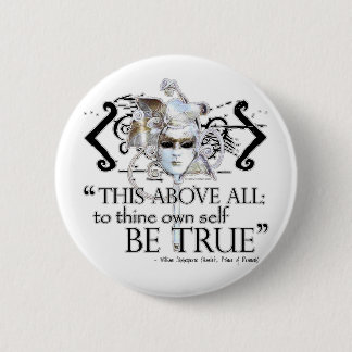 Hamlet "... own self be true ..." Quote Pinback Button