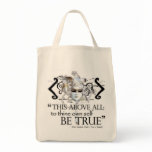 Hamlet "... own self be true ..." Quote Tote Bag