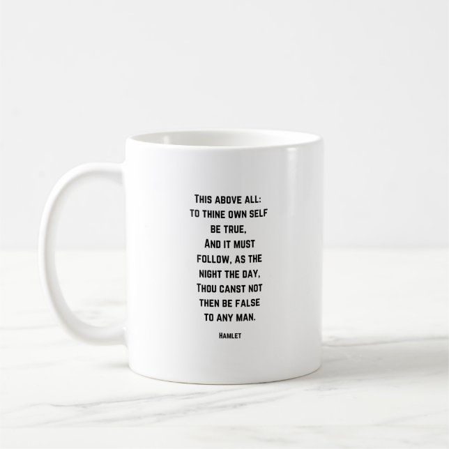 Hamlet Quote - To Thine Own Self Be True -  Coffee Mug (Left)
