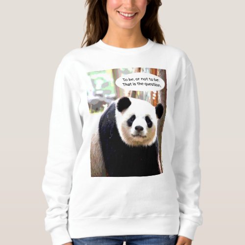 Hamlet Shakespeare Quote Panda Bear Womens Sweatshirt