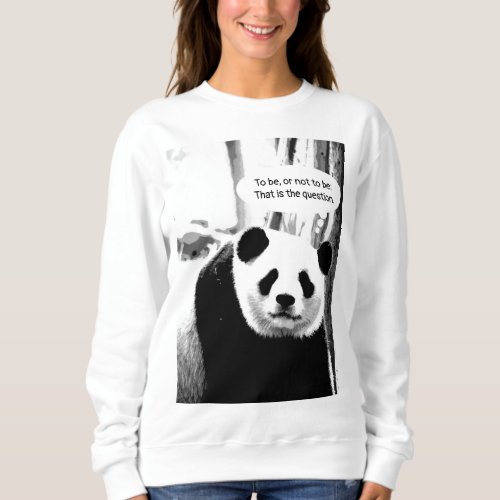 Hamlet Shakespeare Quote Panda Bear Womens Sweatshirt